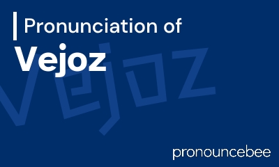 how to pronounce vejoz feature image