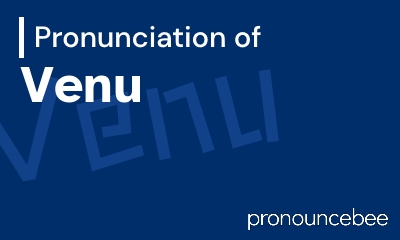 how to pronounce venu feature image