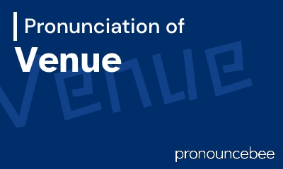how to pronounce venue feature image