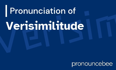 how to pronounce verisimilitude feature image