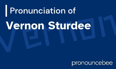 how to pronounce vernon-sturdee feature image