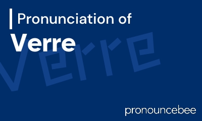 how to pronounce verre feature image