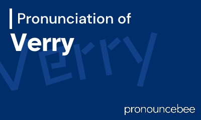 how to pronounce verry feature image