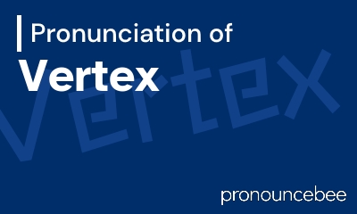 how to pronounce vertex feature image