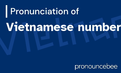 how to pronounce vietnamese-numbers feature image