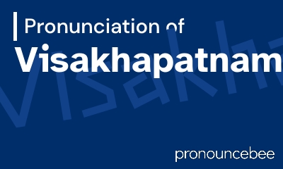how to pronounce visakhapatnam feature image