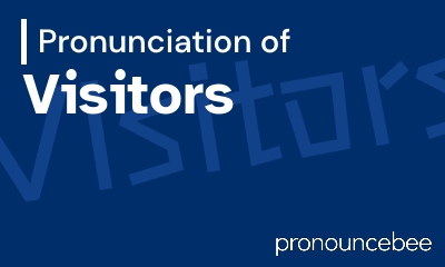 how to pronounce visitors feature image
