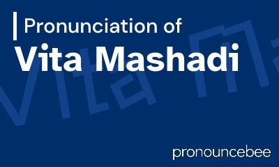 how to pronounce vita-mashadi feature image