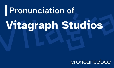 how to pronounce vitagraph-studios feature image