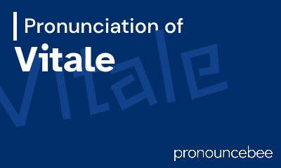 how to pronounce vitale feature image