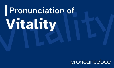 how to pronounce vitality feature image