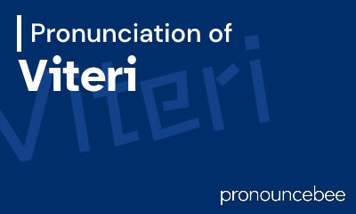 how to pronounce viteri feature image