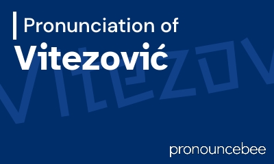 how to pronounce vitezovi feature image