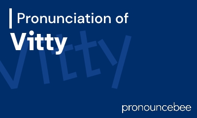 how to pronounce vitty feature image