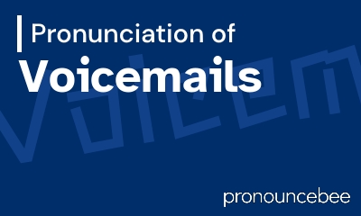 how to pronounce voicemails feature image