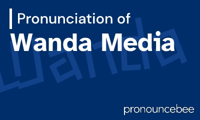 how to pronounce wanda-media feature image