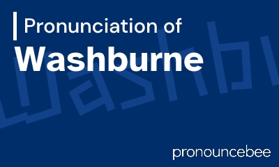 how to pronounce washburne feature image