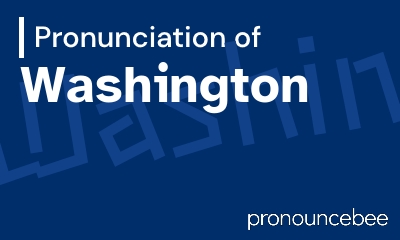 how to pronounce washington feature image