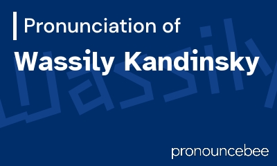 how to pronounce wassily-kandinsky feature image