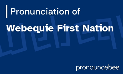 how to pronounce webequie-first-nation feature image