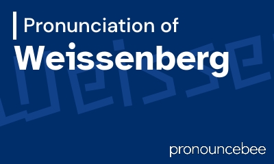 how to pronounce weissenberg feature image