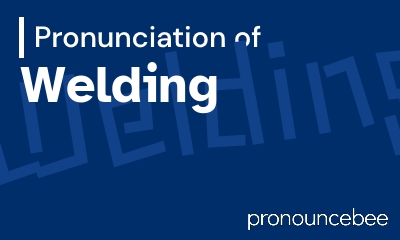 how to pronounce welding feature image