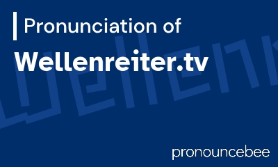 how to pronounce wellenreiter-tv feature image