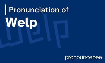how to pronounce welp feature image