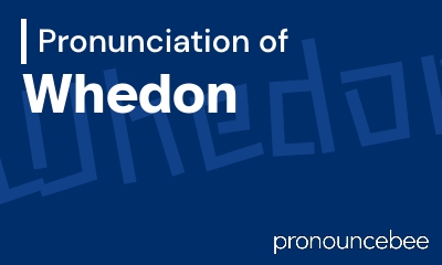 how to pronounce whedon feature image