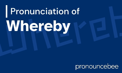 how to pronounce whereby feature image