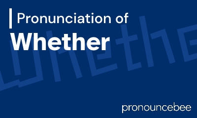 how to pronounce whether feature image