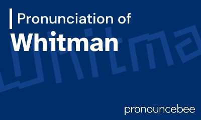 how to pronounce whitman feature image
