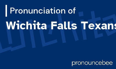 how to pronounce wichita-falls-texans feature image