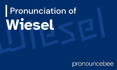 how to pronounce wiesel feature image