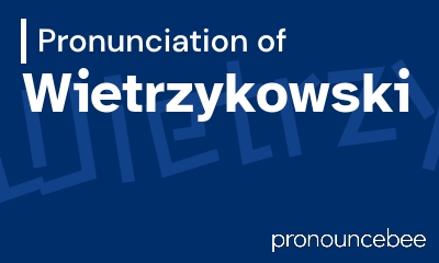 how to pronounce wietrzykowski feature image