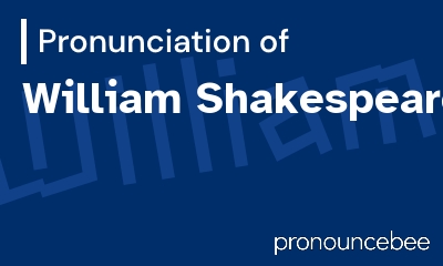 how to pronounce william-shakespeare feature image
