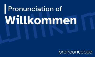 how to pronounce willkommen feature image