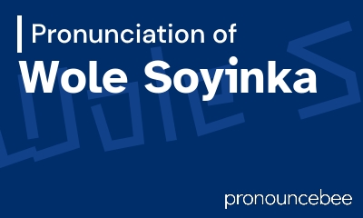 how to pronounce wole-soyinka feature image