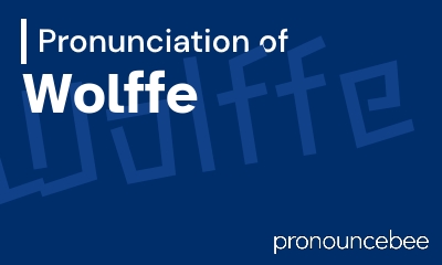 how to pronounce wolffe feature image