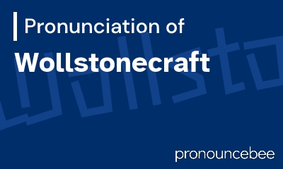 how to pronounce wollstonecraft feature image