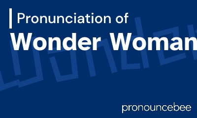 how to pronounce wonder-woman feature image
