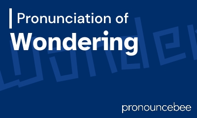 how to pronounce wondering feature image