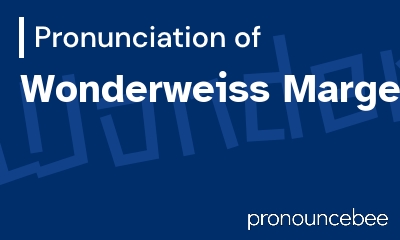 how to pronounce wonderweiss-margela feature image