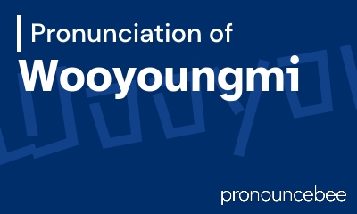 how to pronounce wooyoungmi feature image