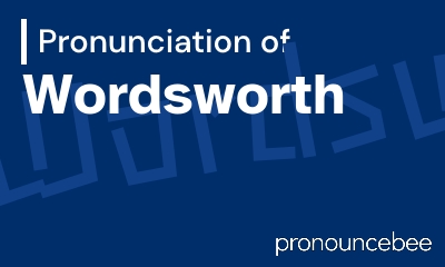 how to pronounce wordsworth feature image