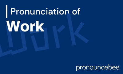 how to pronounce work feature image