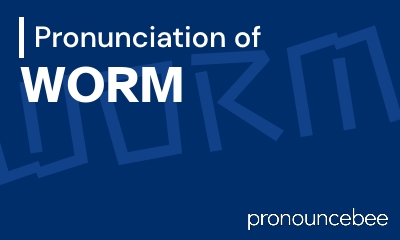 how to pronounce worm feature image