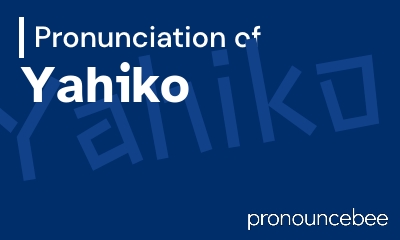 how to pronounce yahiko feature image