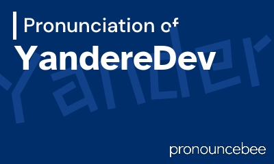 how to pronounce yanderedev feature image