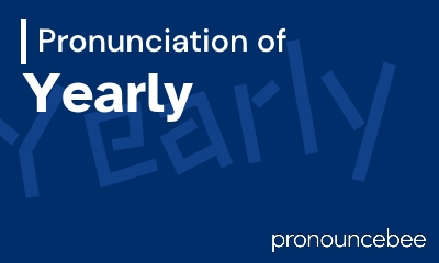 how to pronounce yearly feature image